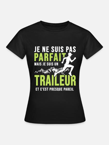 traileur pas parfait trail ultra course à pied - T-shirt Femme - noir