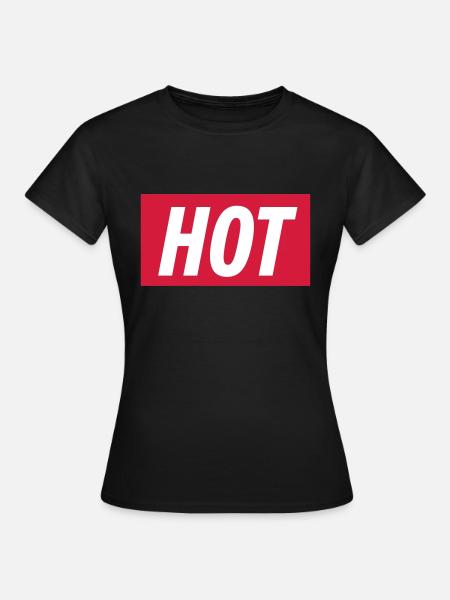 hot - T-shirt Femme - noir