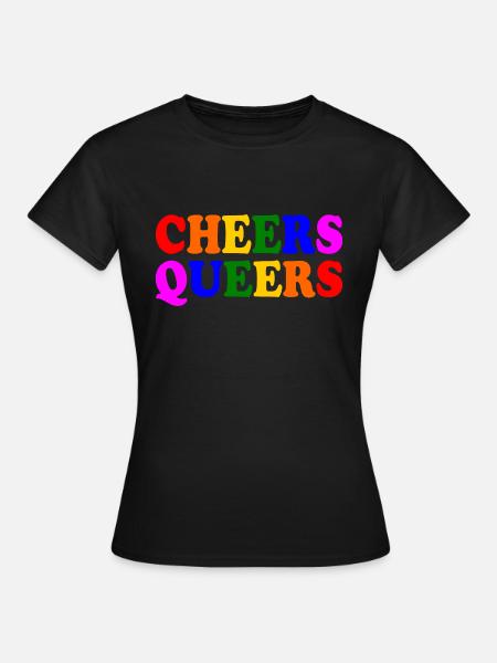 Cheers queers - T-shirt Femme - noir