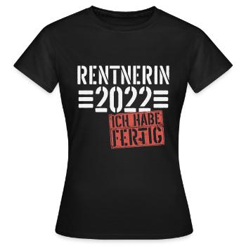 Ruhestand 2022 Rentnerin Spruch Geschenk - Frauen T-Shirt - Schwarz - Vorne - AI Model Female 172 dark (172cm)