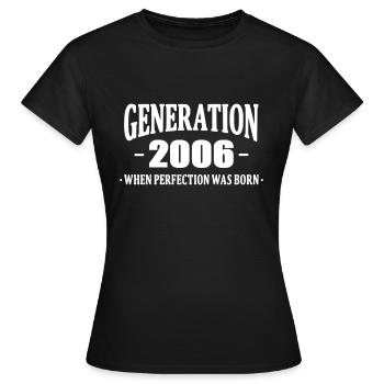 Generation 2006 - Women's T-Shirt - black - Front - AI Model Female 172 dark (172cm)
