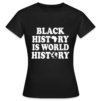 Black history is world history - T-shirt Femme - noir - Devant - AI Model Female 172 dark (172cm)