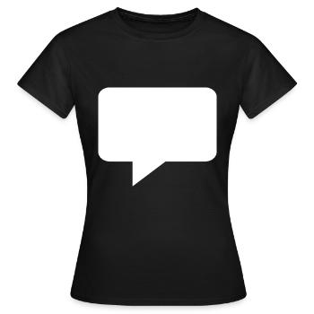 speech, speech, speech bubble, rhetoric, gift idea - Women's T-Shirt - black - Front - AI Model Female 172 dark (172cm)