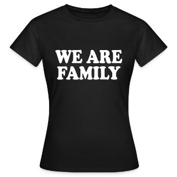 We are family - T-shirt Femme - noir - Devant - AI Model Female 172 dark (172cm)