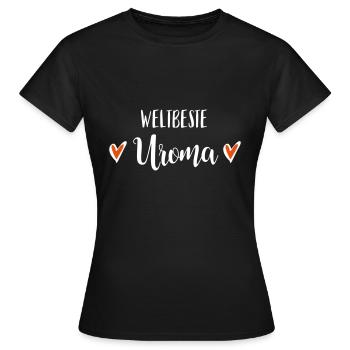 Weltbeste Uroma Uromi Urgroßmutter Geschenk - Frauen T-Shirt - Schwarz - Vorne - AI Model Female 172 dark (172cm)
