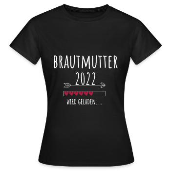 Brautmutter 2022 Ankündigung Hochzeit Verlobung - Frauen T-Shirt - Schwarz - Vorne - AI Model Female 172 dark (172cm)