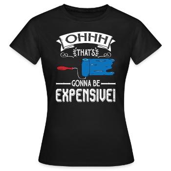 Maler und Lackierer, der Beste und Nervigste Beruf - Frauen T-Shirt - Schwarz - Vorne - AI Model Female 172 dark (172cm)
