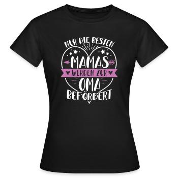 Nur Die Besten Mamas Werden Zur Oma Befördert - Frauen T-Shirt - Schwarz - Vorne - AI Model Female 172 dark (172cm)
