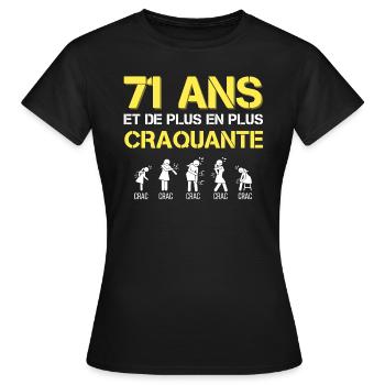 Teeshirt 71 ans Femme Craquante phrase drôle - T-shirt Femme - noir - Devant - AI Model Female 172 dark (172cm)