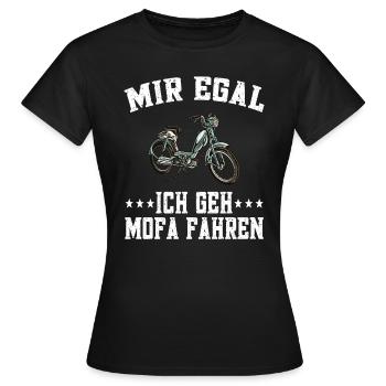Mir egal ich geh Mofa fahren - Moped fahren - Frauen T-Shirt - Schwarz - Vorne - AI Model Female 172 dark (172cm)