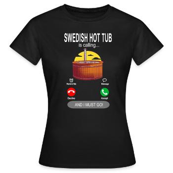 Swedish Hot Tub is calling - Frauen T-Shirt - Schwarz - Vorne - AI Model Female 172 dark (172cm)