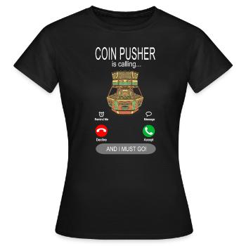 Coin Pusher appelle - Coin Pusher Fair - T-shirt Femme - noir - Devant - AI Model Female 172 dark (172cm)