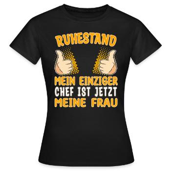 Ruhestand Frau Chef Rente Pension Pensionär - Frauen T-Shirt - Schwarz - Vorne - AI Model Female 172 dark (172cm)