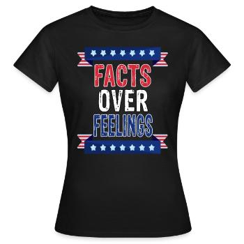 Les faits l’emportent sur les sentiments - Élections américaines 2024 Élections américaines - T-shirt Femme - noir - Devant - AI Model Female 172 dark (172cm)