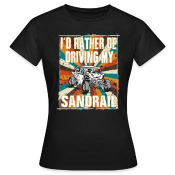 Je préfère conduire mon sandrail - Dune Buggy - T-shirt Femme - noir - Devant - AI Model Female 172 dark (172cm)