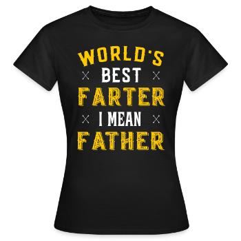 Meilleur Farter du monde, je veux dire - Anniversaire de la fête des pères - T-shirt Femme - noir - Devant - AI Model Female 172 dark (172cm)