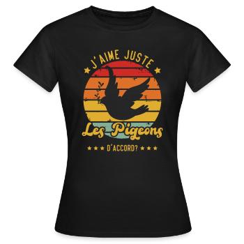 J'aime juste les pigeons D'accord - T-shirt Femme - noir - Devant - AI Model Female 172 dark (172cm)