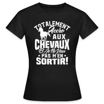 Totalement accro aux chevaux - T-shirt Femme - noir - Devant - AI Model Female 172 dark (172cm)