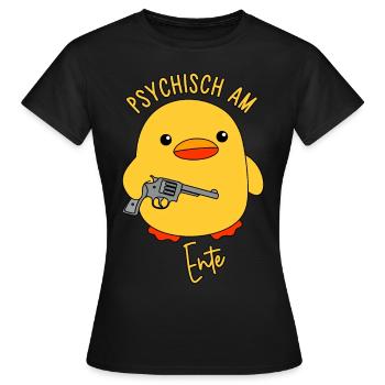 Psychisch am Ente - Frauen T-Shirt - Schwarz - Vorne - AI Model Female 172 dark (172cm)