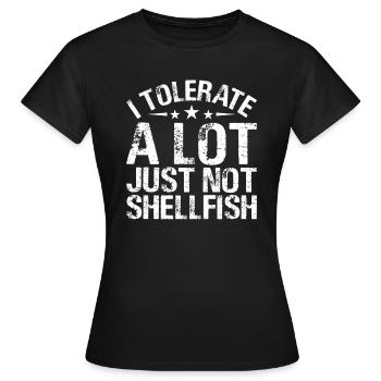 Je tolère beaucoup de choses, mais pas les crustacés - T-shirt Femme - noir - Devant - AI Model Female 172 dark (172cm)