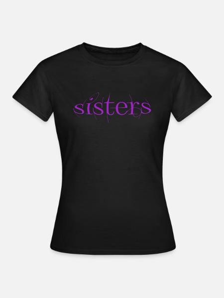 Sisters Bff Best friends T- Shirt für Damen - Frauen T-Shirt - Schwarz