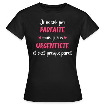Je ne suis pas parfaite mais urgentiste - T-shirt Femme - noir - Devant - AI Model Female 172 dark (172cm)