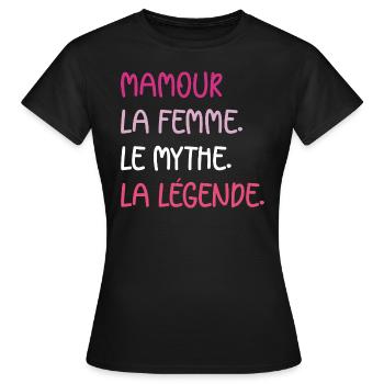 La femme le mythe la légende Mamour - T-shirt Femme - noir - Devant - AI Model Female 172 dark (172cm)