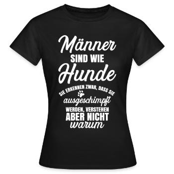 Männer sind wie Hunde - Frauen T-Shirt - Schwarz - Vorne - AI Model Female 172 dark (172cm)