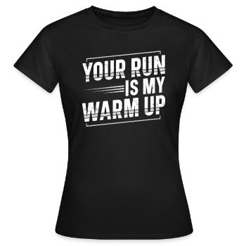 Votre course est mon sentier de marathon de coureur d’échauffement - T-shirt Femme - noir - Devant - AI Model Female 172 dark (172cm)