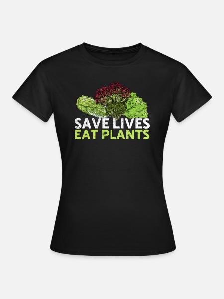 Save Lives Eat Plants Animal Rescue Animal Rights - Frauen T-Shirt - Schwarz