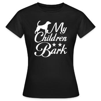 Meine Kinder bellen - Frauen T-Shirt - Schwarz - Vorne - AI Model Female 172 dark (172cm)
