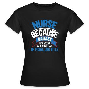 Krankenschwester, weil Held kein Titel ist - Frauen T-Shirt - Schwarz - Vorne - AI Model Female 172 dark (172cm)