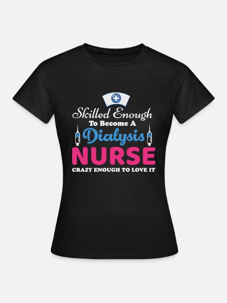 Dialyse Krankenschwester - Frauen T-Shirt - Schwarz