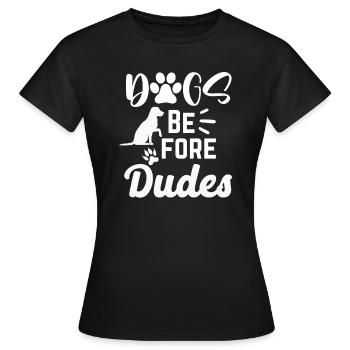 Hunde vor Kerlen - Frauen T-Shirt - Schwarz - Vorne - AI Model Female 172 dark (172cm)
