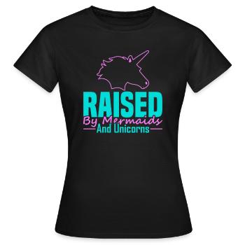 Raised by mermaids and unicorns - Women's T-Shirt - black - Front - AI Model Female 172 dark (172cm)