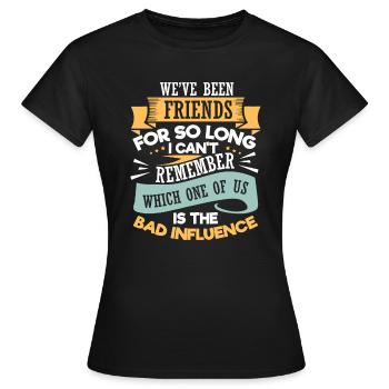 Neuheit seit langem Freunde introvertiertes Wortspiel Geschenk - Frauen T-Shirt - Schwarz - Vorne - AI Model Female 172 dark (172cm)