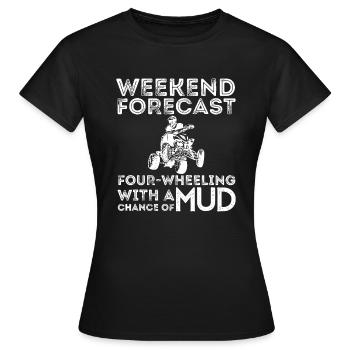 Wochenend-Vorhersage Vierrad-Chance auf Schlamm - Frauen T-Shirt - Schwarz - Vorne - AI Model Female 172 dark (172cm)