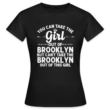 Mädchen aus BROOKLYN NY NEW YORK Geschenk - Frauen T-Shirt - Schwarz - Vorne - AI Model Female 172 dark (172cm)