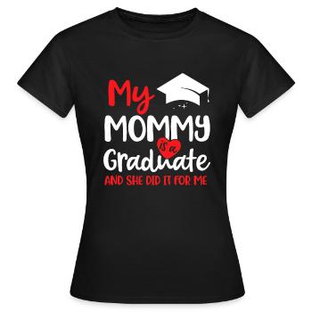 Ma maman l’a fait Graduation - Pour les enfants Graduation - T-shirt Femme - noir - Devant - AI Model Female 172 dark (172cm)