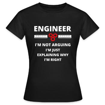 Ingenieur Ich streite nicht - Ingenieurwesen - Frauen T-Shirt - Schwarz - Vorne - AI Model Female 172 dark (172cm)
