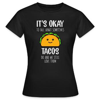 C’est correct de s’effondrer parfois les tacos font mental - T-shirt Femme - noir - Devant - AI Model Female 172 dark (172cm)