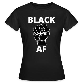 Proud Black AF - African Pride & Black History - T-shirt Femme - noir - Devant - AI Model Female 172 dark (172cm)