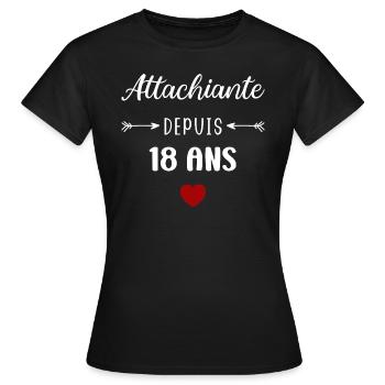 Attachiante depuis 18 ans - T-shirt Femme - noir - Devant - AI Model Female 172 dark (172cm)
