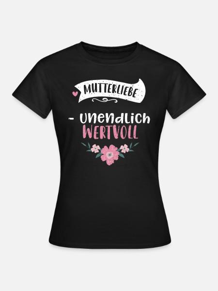 Mutterliebe - unendlich wertvoll - Frauen T-Shirt - Schwarz