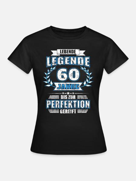 60. Geburtstag - Lebende Legende - Frauen T-Shirt - Schwarz