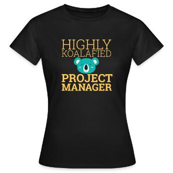 "Project Manager Koalafied | Project Manager" - Women's T-Shirt - black - Front - AI Model Female 172 dark (172cm)