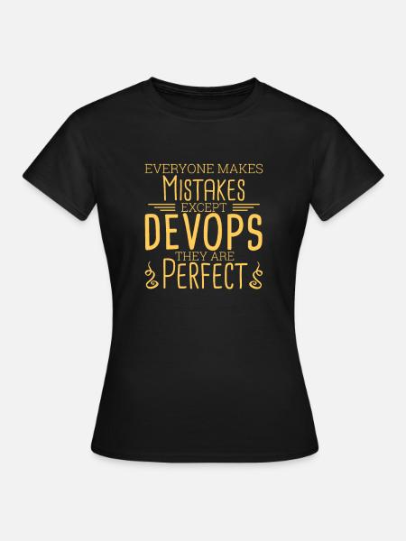 "DevOps Perfect | Softwareentwicklung" - Frauen T-Shirt - Schwarz