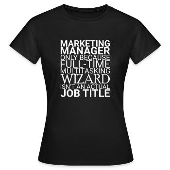 "Marketing Manager Wizard | Marketing" - Women's T-Shirt - black - Front - AI Model Female 172 dark (172cm)