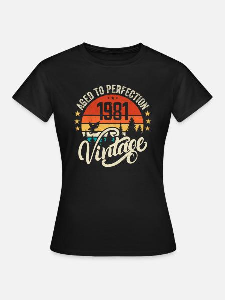 1981 Vintage - Geburtstagsgeschenk 1981 Retro 1981 - Frauen T-Shirt - Schwarz