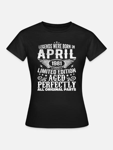 Jahrgang im April 1981 Geburtstagsgeschenk - Frauen T-Shirt - Schwarz